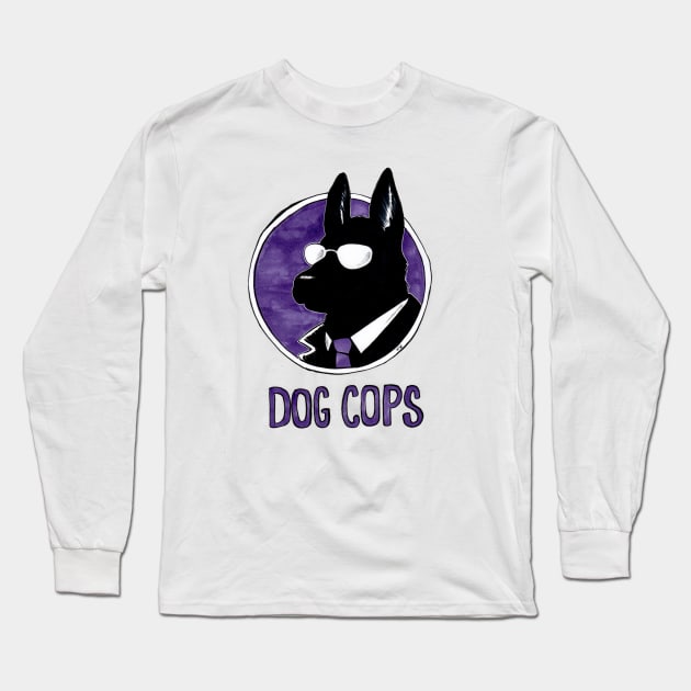 Dog Cops Long Sleeve T-Shirt by coffeecakecafe